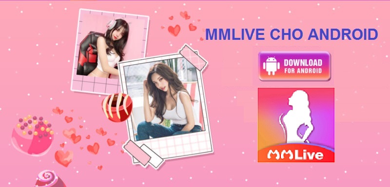 mmlive cho android